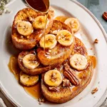 BANANAS FOSTER FRENCH TOAST